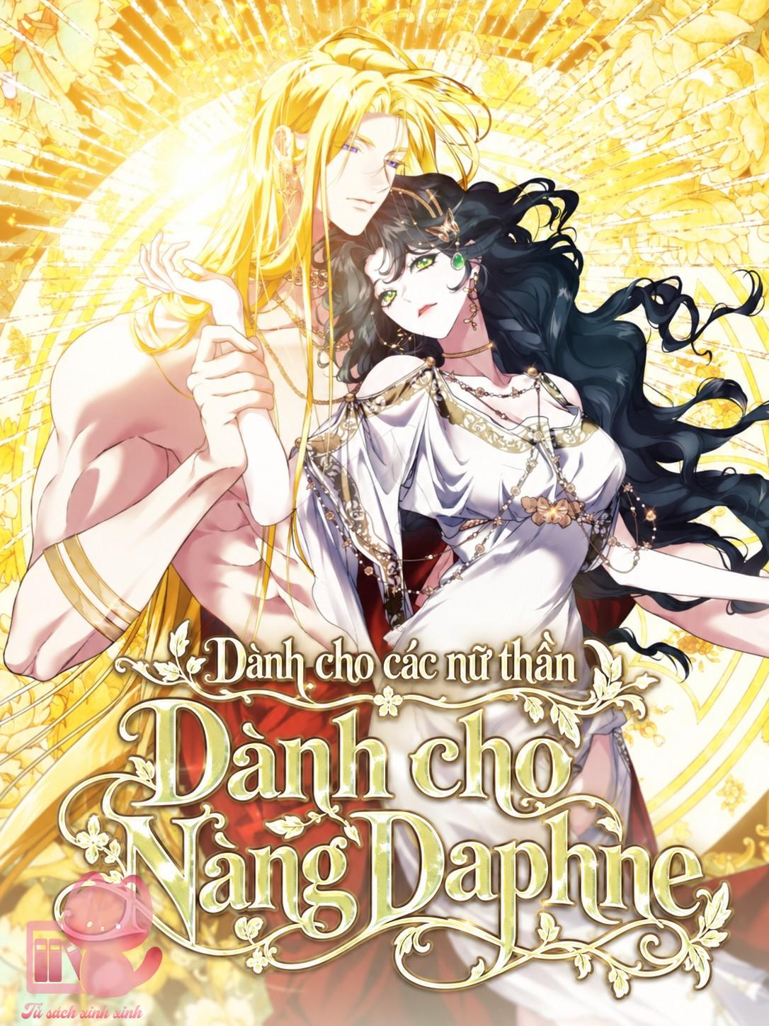 Dành Cho Các Nữ Thần: Dành cho Nàng Daphne - Chap 4